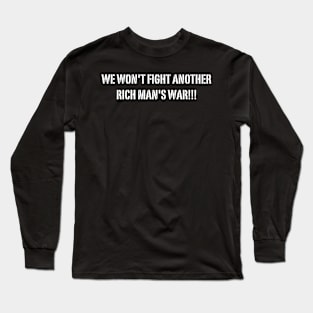 RICHMAN'S WAR Long Sleeve T-Shirt